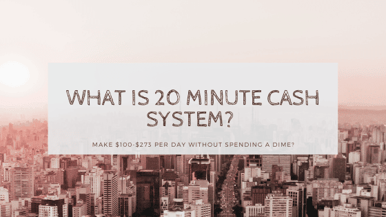 what is 20 minute cash system business