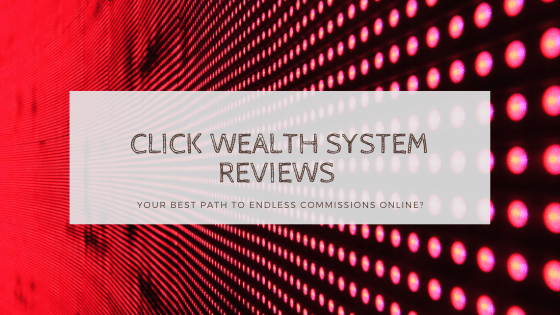 Click Wealth System Reviews