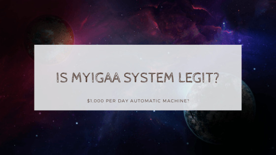 Is Myigaa System Legit