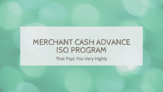 merchant cash advance iso program